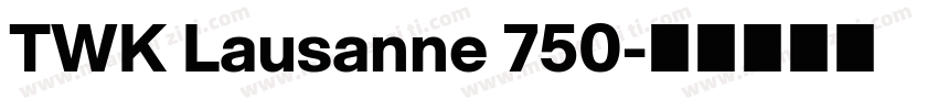 TWK Lausanne 750字体转换